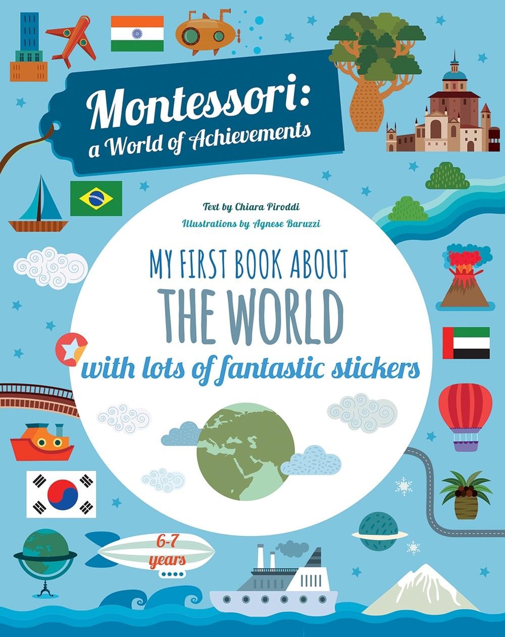 My First Book About the World: Montessori Activity Book by Chiara Piroddi Paperb